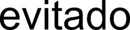 EVITADO trademark