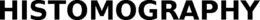 HISTOMOGRAPHY trademark
