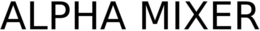 ALPHA MIXER trademark