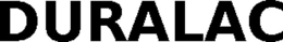 DURALAC trademark