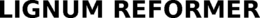 LIGNUM REFORMER trademark