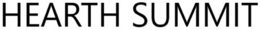 HEARTH SUMMIT trademark