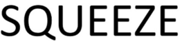 SQUEEZE trademark