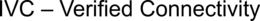 IVC – VERIFIED CONNECTIVITY trademark