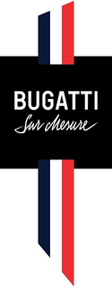 BUGATTI SUR MESURE trademark