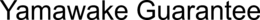 YAMAWAKE GUARANTEE trademark