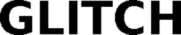 GLITCH trademark