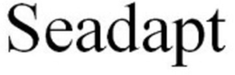 SEADAPT trademark