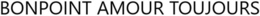 BONPOINT AMOUR TOUJOURS trademark