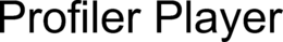 PROFILER PLAYER trademark