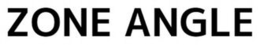 ZONE ANGLE trademark