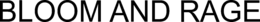 BLOOM AND RAGE trademark