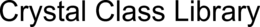 CRYSTAL CLASS LIBRARY trademark