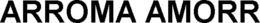 ARROMA AMORR trademark