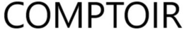 COMPTOIR trademark