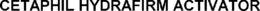 CETAPHIL HYDRAFIRM ACTIVATOR trademark