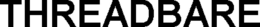 THREADBARE trademark