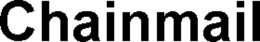 CHAINMAIL trademark