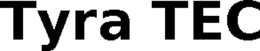 TYRA TEC trademark