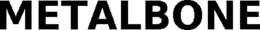 METALBONE trademark