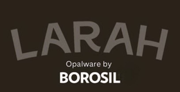 LARAH OPALWARE BY BOROSIL trademark