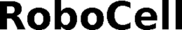 ROBOCELL trademark