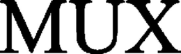MUX trademark