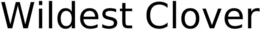 WILDEST CLOVER trademark