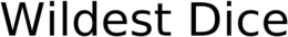 WILDEST DICE trademark