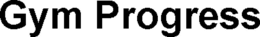 GYM PROGRESS trademark