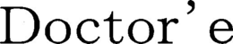 DOCTOR'E trademark