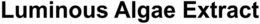 LUMINOUS ALGAE EXTRACT trademark