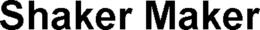 SHAKER MAKER trademark