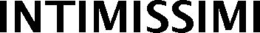 INTIMISSIMI trademark