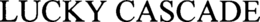 LUCKY CASCADE trademark