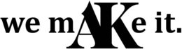 WE MAKE IT. trademark