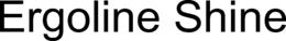 ERGOLINE SHINE trademark