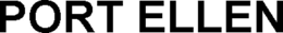 PORT ELLEN trademark