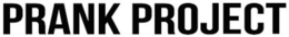 PRANK PROJECT trademark