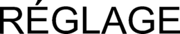 RÉGLAGE trademark