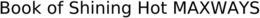 BOOK OF SHINING HOT MAXWAYS trademark