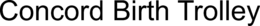 CONCORD BIRTH TROLLEY trademark