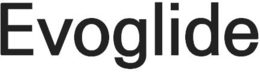 EVOGLIDE trademark