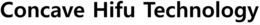 CONCAVE HIFU TECHNOLOGY trademark
