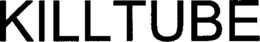 KILLTUBE trademark