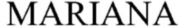 MARIANA trademark