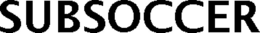 SUBSOCCER trademark