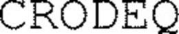 CRODEQ trademark