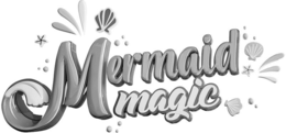 MERMAID MAGIC trademark
