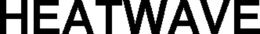 HEATWAVE trademark